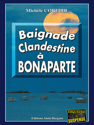 cover image of Baignade clandestine à Bonaparte